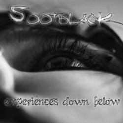 Sootblack : Experiences Down Below